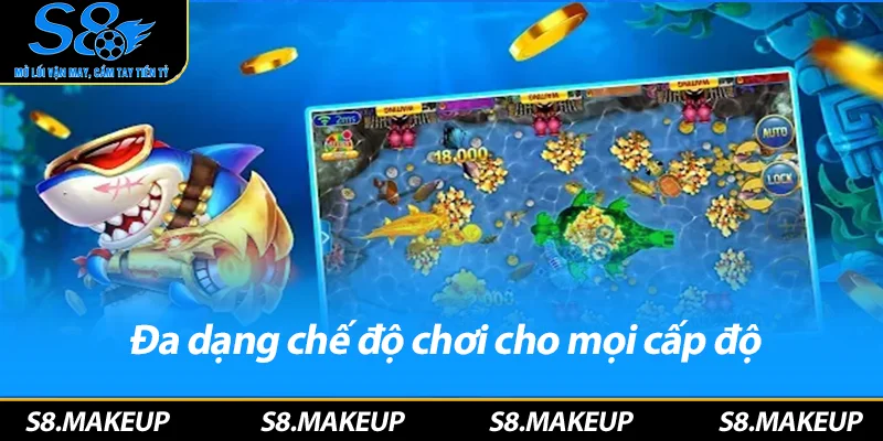 Đa dạng chế độ chơi cho mọi cấp độ