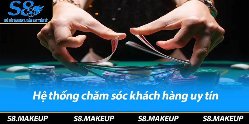 Hệ thống chăm sóc khách hàng uy tín