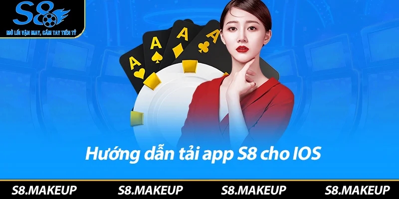 Hướng dẫn tải app S8 cho IOS